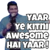 YAAR Ye KITNI Awesome HAI YAAR!