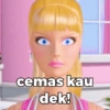 cemas kau dek!
