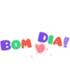 BOM DIA!