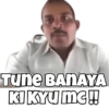 Tune BANAYA KI KYU MC!!