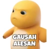 GAUSAH ALESAN