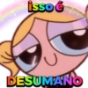 isso é
DESUMANO