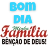 BOM DIA Família BÊNÇÃO DE DEUS!