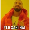 YEH SAHI HAI