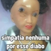 simpatia nenhuma por esse diabo