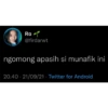 Ra
@firdarwt
ngomong apasih si munafik ini
20.40 21/09/21 Twitter for Android