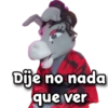 Dije no nada
que ver