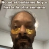 No sé si bañarme hoy o
hasta la otra semana
sweet temptationy