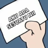 AKU ADA
SESUATU NII