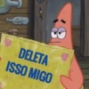 DELETA
ISSO MIGO