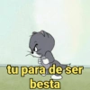 tu para de ser besta