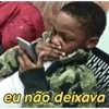 eu não deixava