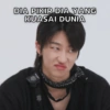DIA PIKIR DIA YANG
KUASAI DUNIA