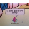 se tenia que decir y se dijo boludmi15 1236