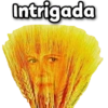Intrigada