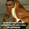 @qtroste
acaso tu corazón es un
celular? pq t lo voy a robar
nksnkfnfnckd