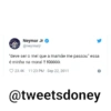 Neymar Jr✔
@neymarjr
"deve ser o mel que a mamãe me passou" essa
é minha na moral !! Kkkkkk
23.4K 11:23 PM - Sep 22, 2011
@tweetsdoney