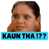 KAUN THA!??