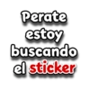Perate estoy buscando el sticker