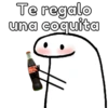 Te regalo
una coquita
Monique