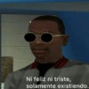 Ni feliz ni triste,
solamente existiendo.