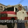 A
veni sana mi dolorrr