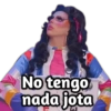 No tengo nada jota