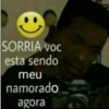 SORRIA voc
esta sendo
meu
namorado
agora