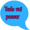Tudo vai passar