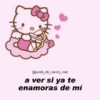 Hello kitty Frases💞🌸 17