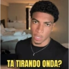 TA TIRANDO ONDA?