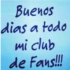Buenos dias a todo mi club de Fans!!!