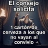 El consejo solicita 1 cartón de cerveza a los que no vayan al convivio