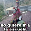 no quiero ir a la escuela