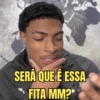 SERÁ QUE É ESSA FITA MM?