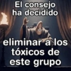 El consejo ha decidido eliminar a los tóxicos de este grupo