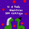 si a todo mientras sea contigo