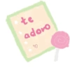 te adoro