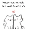 Haces que mi vida sea más bonita <3