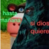 hasta mañana si dios quiere