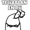 TE HABLAN EN RH