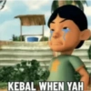 KEBAL WHEN YAH