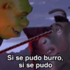 Si se pudo burro, si se pudo