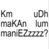 Km uDh makAn lum maniEZzzzz?
