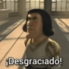 ¡Desgraciado! O