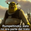 Rumpeltinzky, esto no era parte del trato