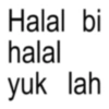 Halal bi halal yuk lah