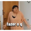 fazer o q