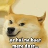 ye hui na baat mere dost...