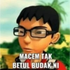 MACEM TAK BETUL BUDAK NI